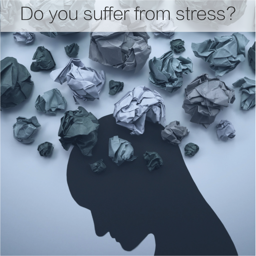 Do you suffer from stress?